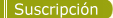 Suscripci�n